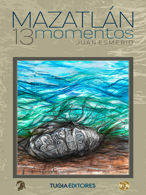 Title details for Mazatlán, 13 momentos by Juan Esmerio - Available